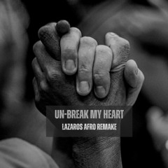 Toni Braxton - Un-break My Heart (Lazaros Afro Remake)