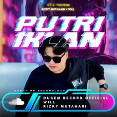 PUTRI IKLAN - 2024 [ RIZKY MUTAHARI X WILL ]#SUPERWILL