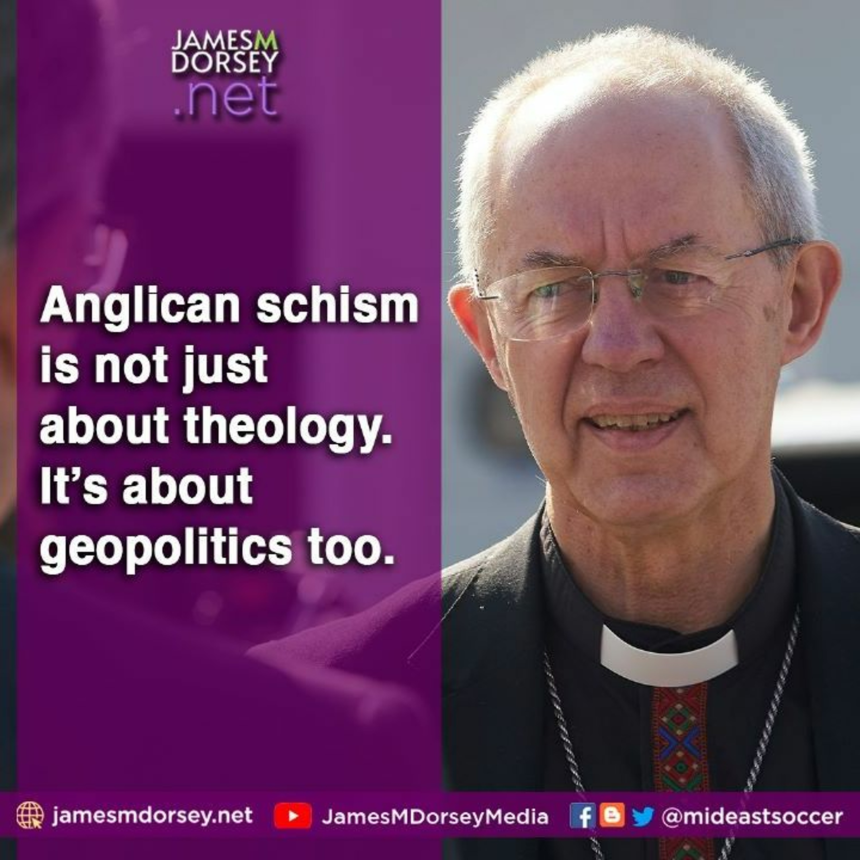 Anglican Schism Is Not Just About Theology. It’s About Geopolitics Too