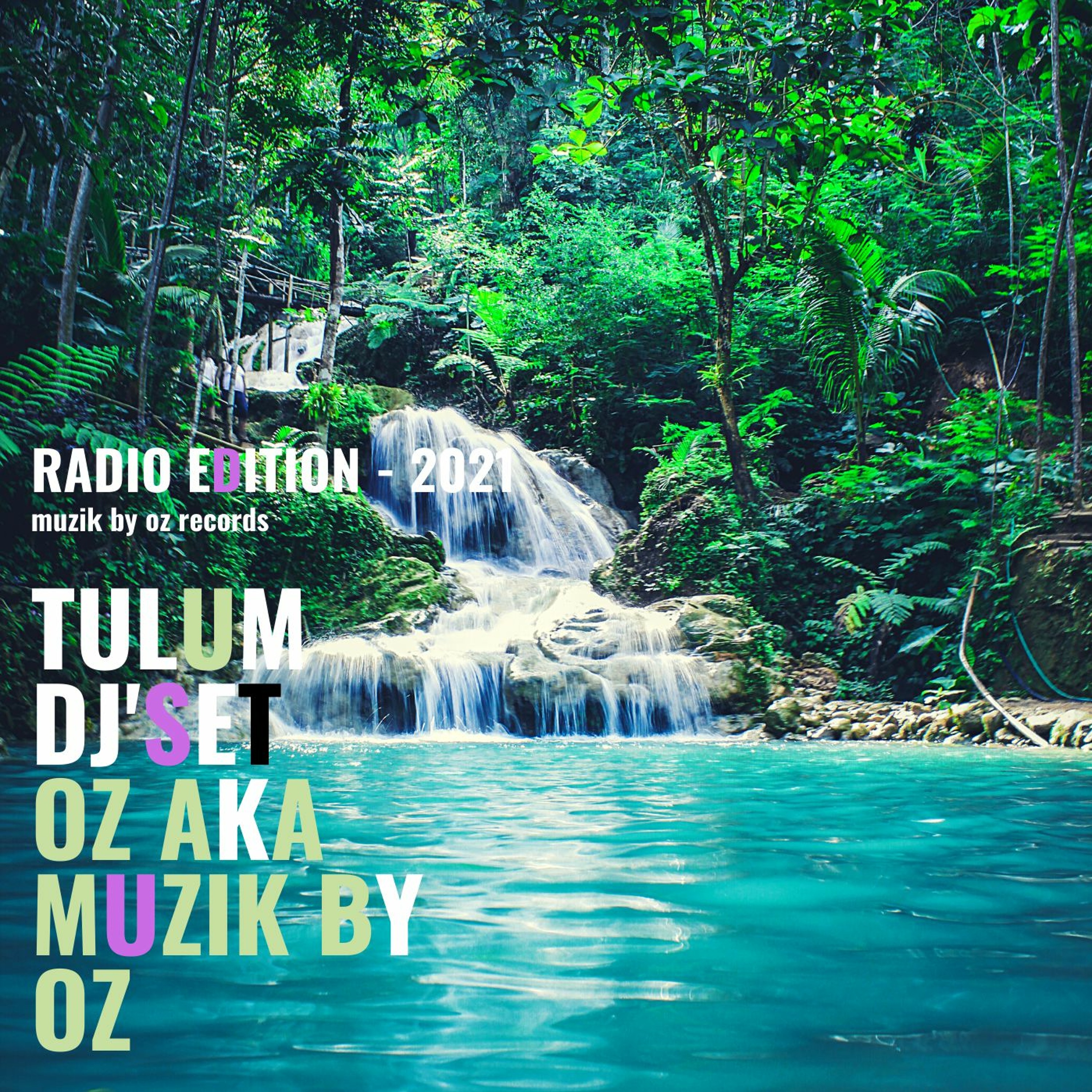 [Radio Edition] Tulum Radio Edition By Oz aka Muzik By Oz episode artwork