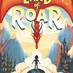 [Download] EPUB 📂 The Land of Roar (Land of Roar, 1) by  Jenny McLachlan &  Ben Mant
