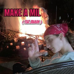 Make A Mil (feat. mabon)