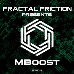 Fractal Friction Podcast | EP04 MBoost