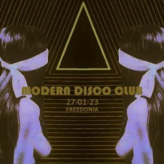 Modern Disco Club 27/01/2023 @ Freedonia