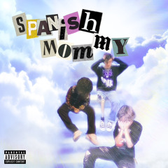 spanish mommy- kxramx Ft Storm, Skylar Cruz