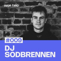 won two Podcast #009 / DJ SODBRENNEN