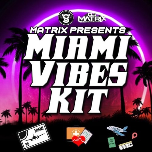 MIAMI VIBES KIT FINAL MIX (MIAMI 2021)