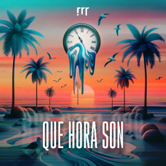 Que horas son