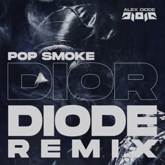POP SMOKE - DIOR (DIODE BOOTLEG)FREE DOWNLOAD
