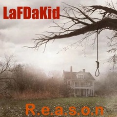 LaFDaKid-R.e.a.s.o.n