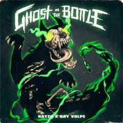 Kayzo - Ghost In The Bottle (Re:Tox'D Bootleg)