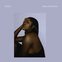 LOML Interlude