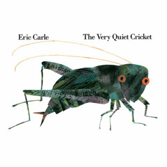 The Very Quiet Cricket by Eric Carle, read by Kevin R. Free