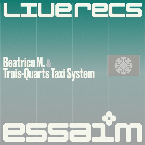 [Polar Vortex] Beatrice M. & Trois-Quarts Taxi System (full recording) @ essaim, Paris / 22feb2025