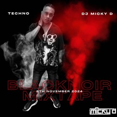 Blacknoir Techno Set | Dj Micky D | 8th of November 2024 | MD42