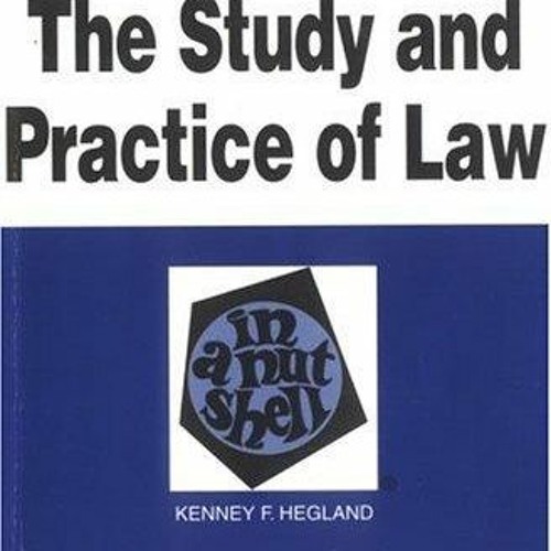 READ [PDF] Introduction to the Study and Practice of Law in a Nutshell (Nutshell