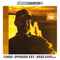 CHUS | LIVE FROM WARUNG MIAMI | Stereo Productions Podcast 537