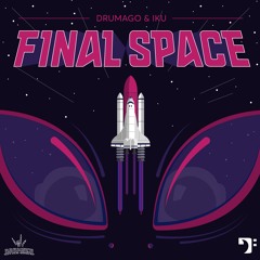Drumago & IKU – Final Space [BBM026]