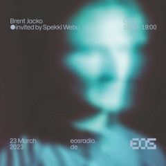 EOS Radio [006] Brent Jacko invited by Spekki Webu // March 2023