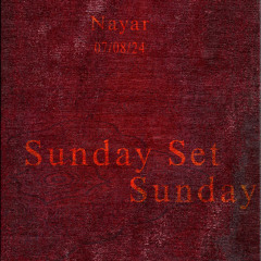 Sunday Set - Nayar