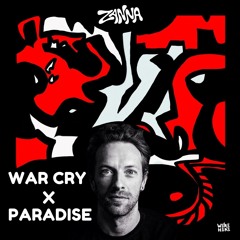 War Cry VS Paradise (ZANNA Mashup)