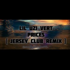 NateTheProducer - Price$ ( Jersey Club Remix ) @Natetheproducer973