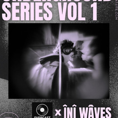 OverCast x ÎNÎ WÂVES - Underground Series Vol1.