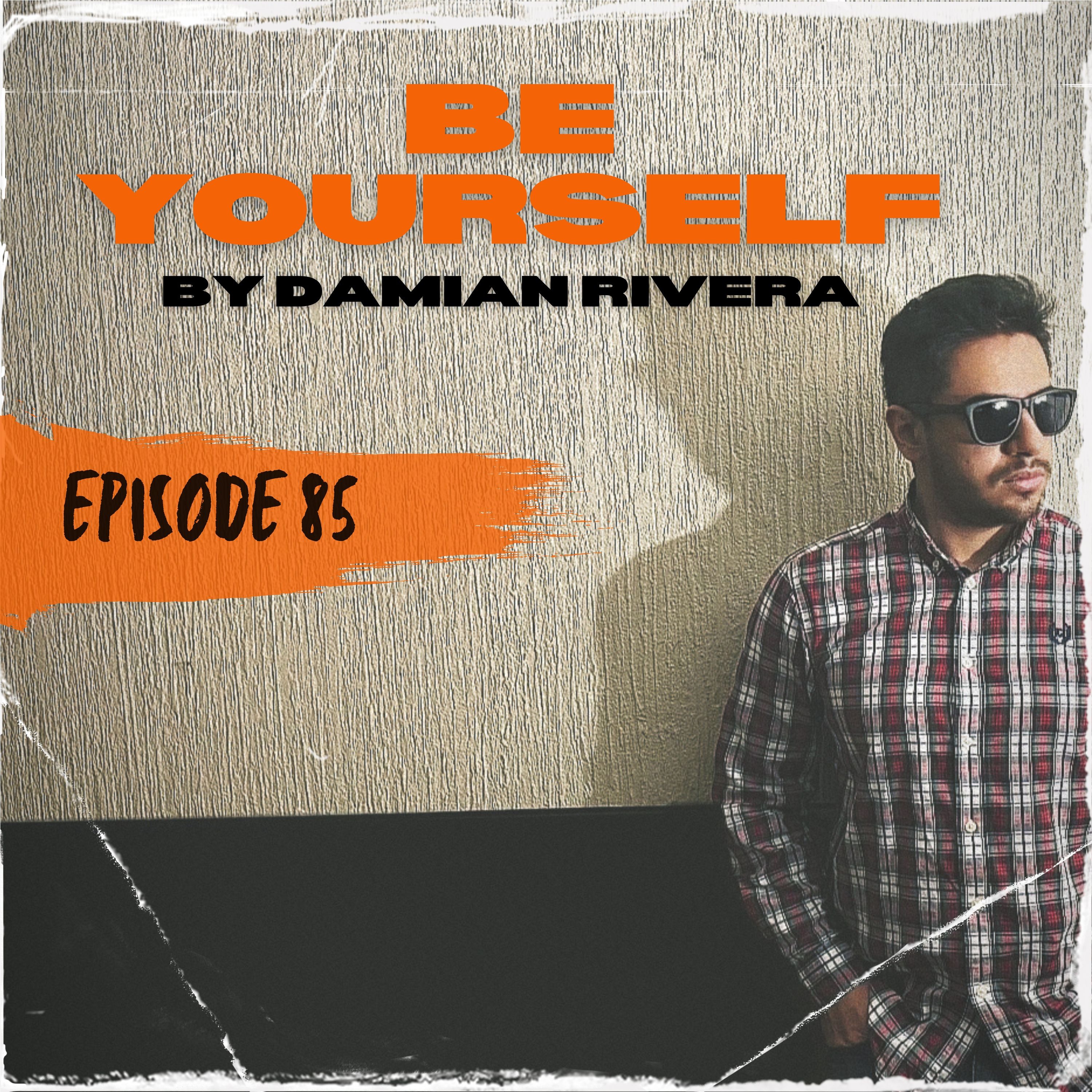 Be Yourself 85 episode artwork