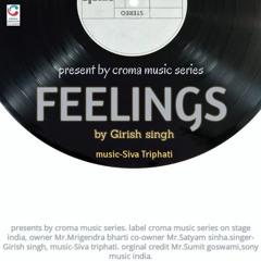 Feeling|sumit goswami|girish singh
