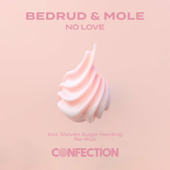 Bedrud & MOLE - No Love (Extended Mix)
