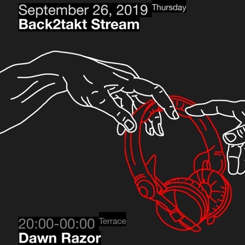 Dawn Razor @ back2takt stream