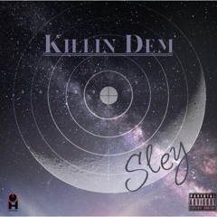 Sley - Killin Dem Audio