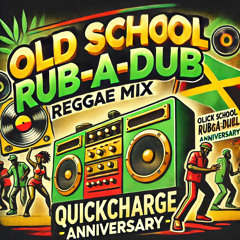 Quickcharge Rub a Dub anniversary mix