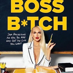 DOWNLOAD EBOOK ⭐ How to Be a Boss B*tch Full Online