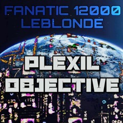 TL PREMIERE : Fanatic12000 - Plexil Objective (Original Mix)