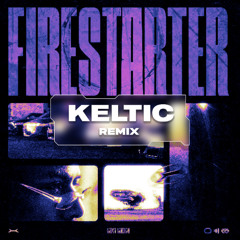 Karan Kanchan - Firestarter (Keltic Remix)