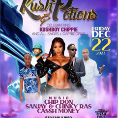 KUSH & POTIONS - CHIP DON/SANJAY+CHINKY RAS/CA$$H MONEY @116 KENNEDY RD S, BRAMPTON 12/22/23