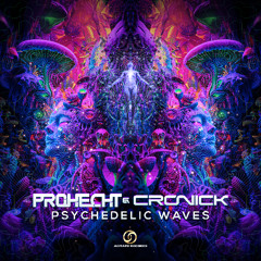 Prohecht vs Cronick - Psychedelic Waves