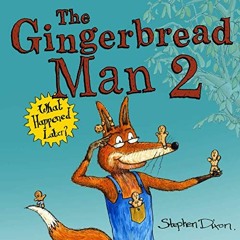[READ] KINDLE PDF EBOOK EPUB The Gingerbread Man 2: What Happened Later? by  Stephen Dixon 📒