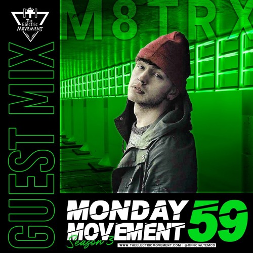 M8TRX Guest Mix - Monday Movement (EP. 059)