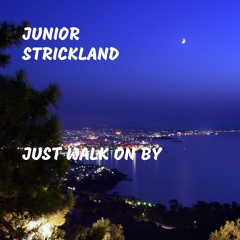 Just Walk On By
