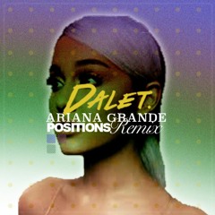 Ariana Grande (Positions Remix)