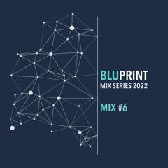 Mix 6 | BluPrint.nu