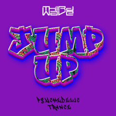 "Jump Up" Psychedelic Trance