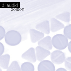 dilaudid / poison