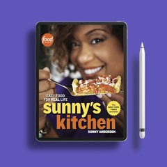 Sunny's Kitchen: Easy Food for Real Life: A Cookbook . Gratis Ebook [PDF]