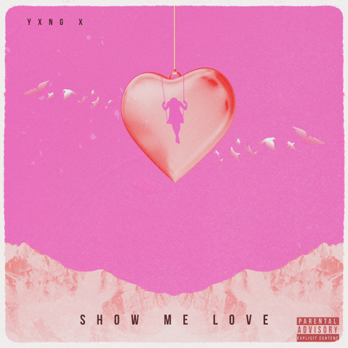 YXNG X - Show me love