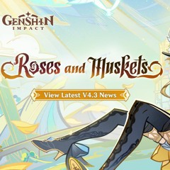 [Genshin Impact - 原神] 4.3 - Trailer Theme Music - Roses and Muskets