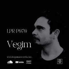 LPR-P070 by Vegim [Loopaina Records Techno Series]
