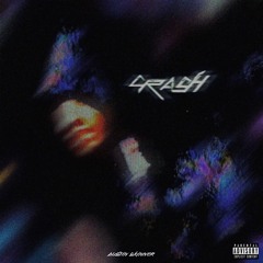 CRASH (PROD. WHATSWRONGCHASE + GOKUMVP)